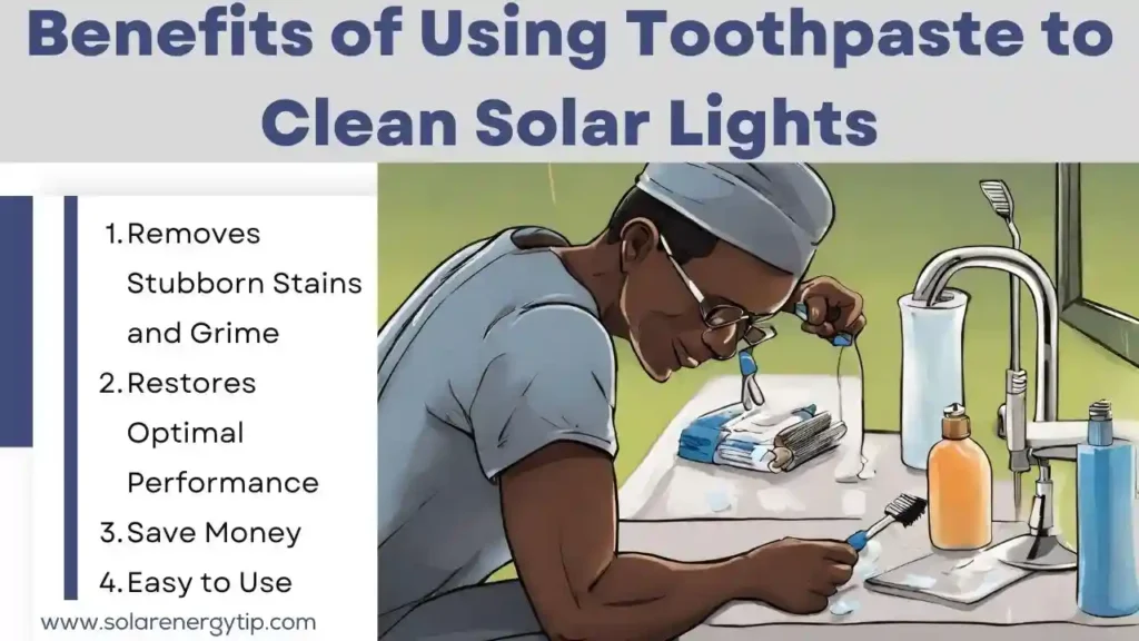 Benefits of Using Toothpaste to Clean Solar Lights