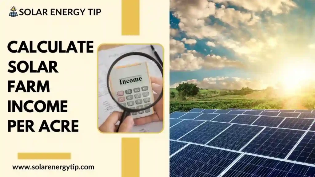 How to Calculate Solar Farm Income Per Acre_