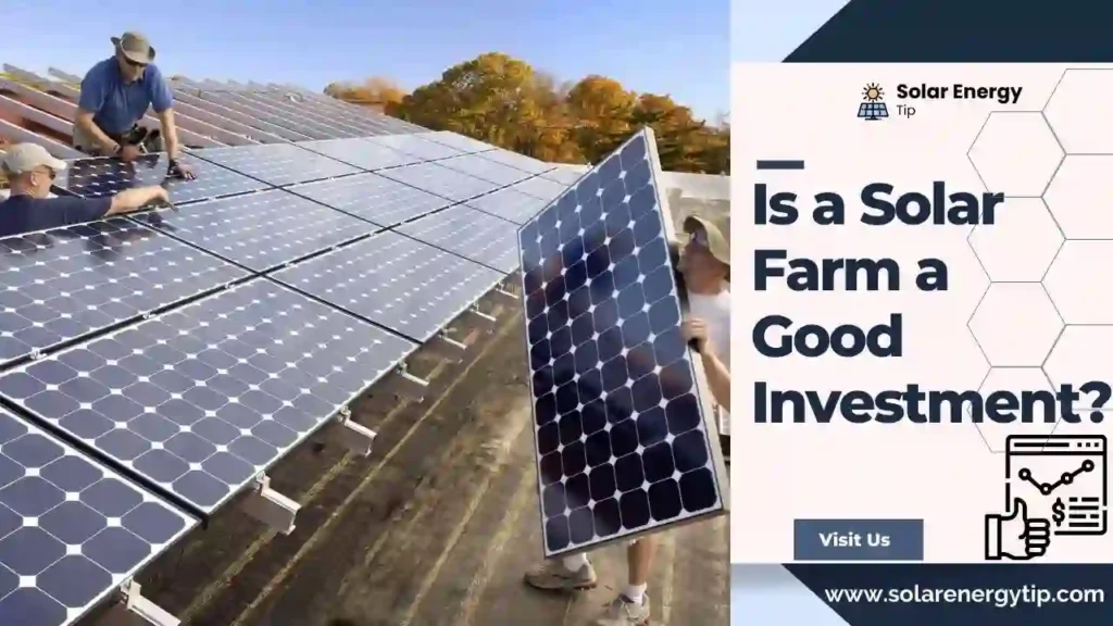 Is a Solar Farm a Good Investment_