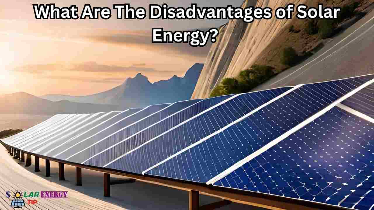 19 Advantages and 13 Disadvantages of Solar Energy in 2024