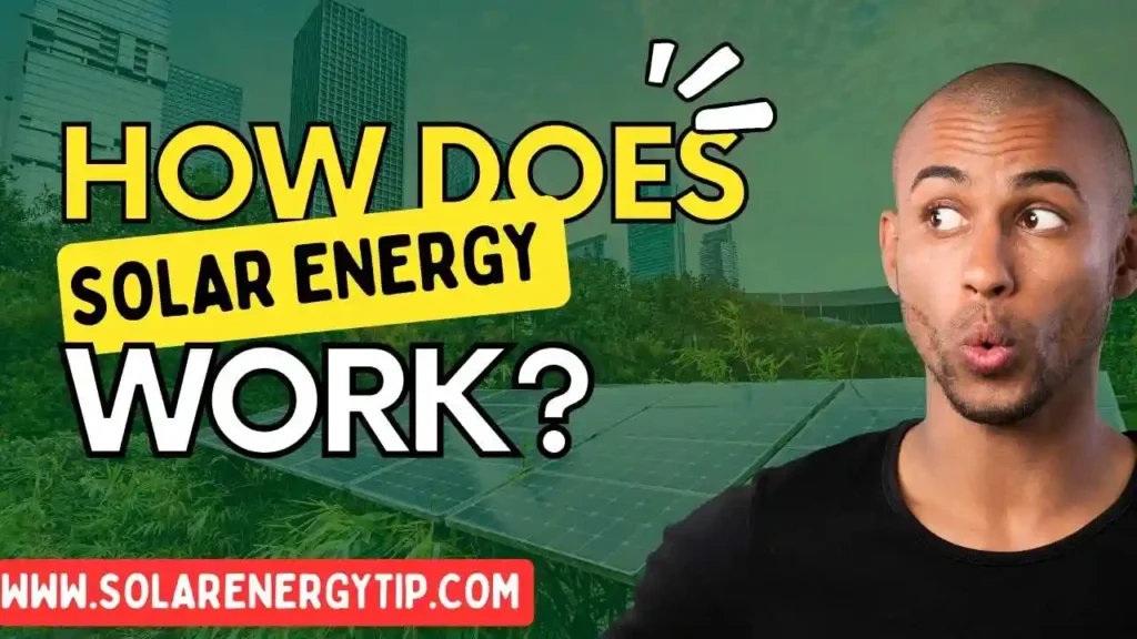 How Does Solar Energy Work