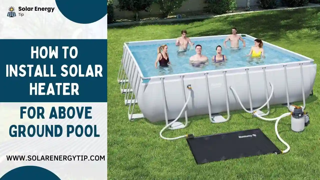 How To Install Solar Heater For Above Ground Pool