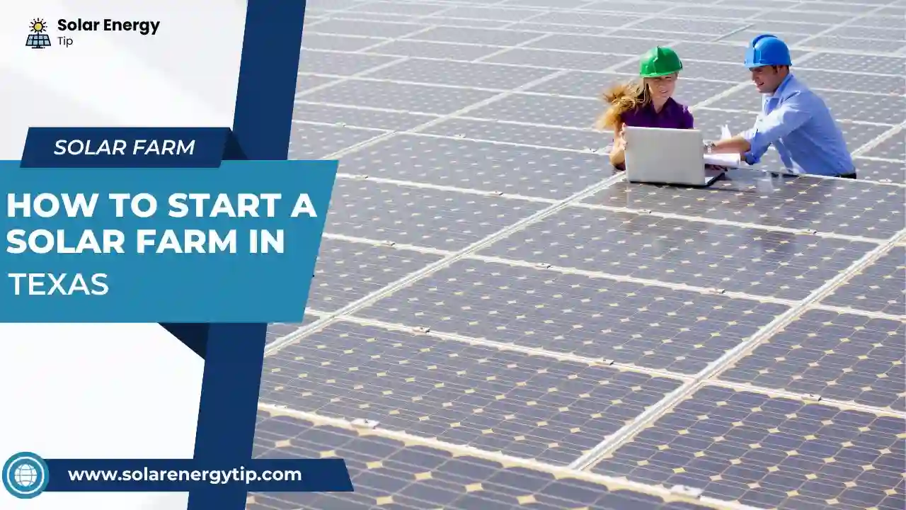 How to Start a Solar Farm in Texas