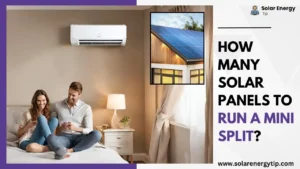 How Many Solar Panels To Run A Mini Split_