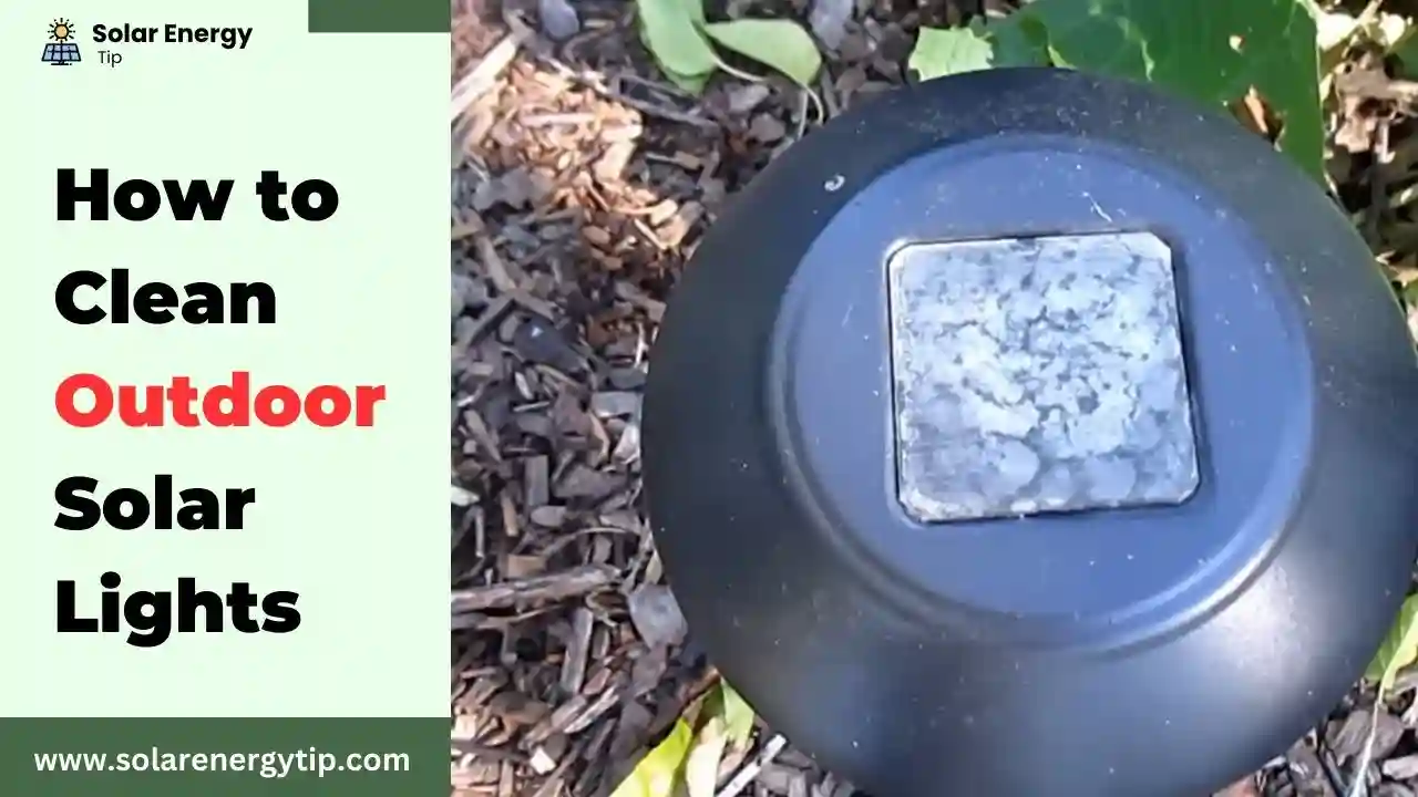 How to Clean Outdoor Solar Lights