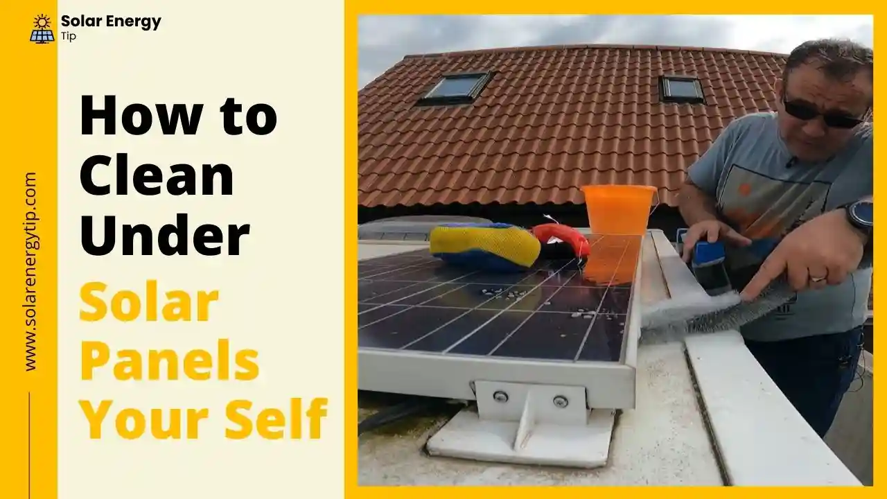 How to Clean Under Solar Panels Your Self